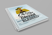 Load image into Gallery viewer, Oh She Blessed Blessed Spiral Notebook / Journal